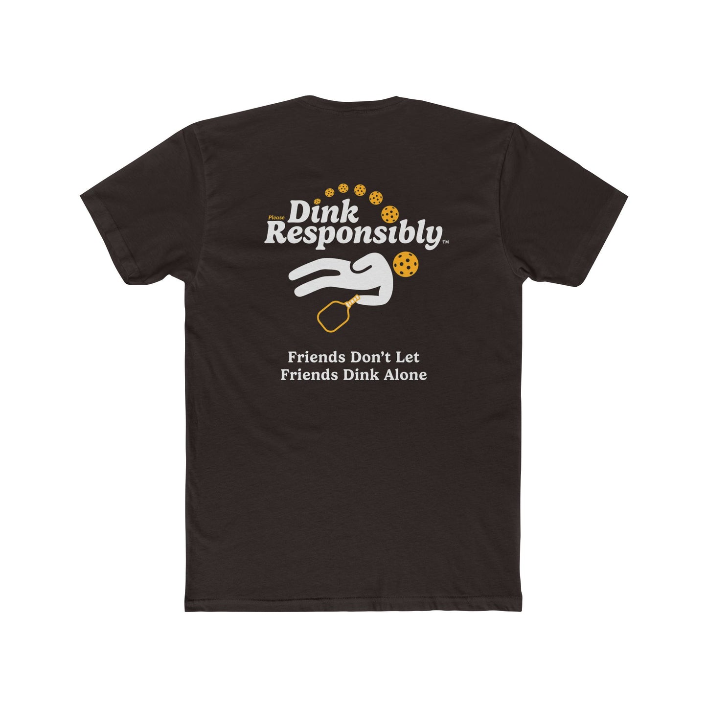 Dink Responsibly - San Diego Pickleball Tee