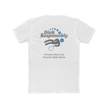 Dink Responsibly - San Diego Pickleball Tee