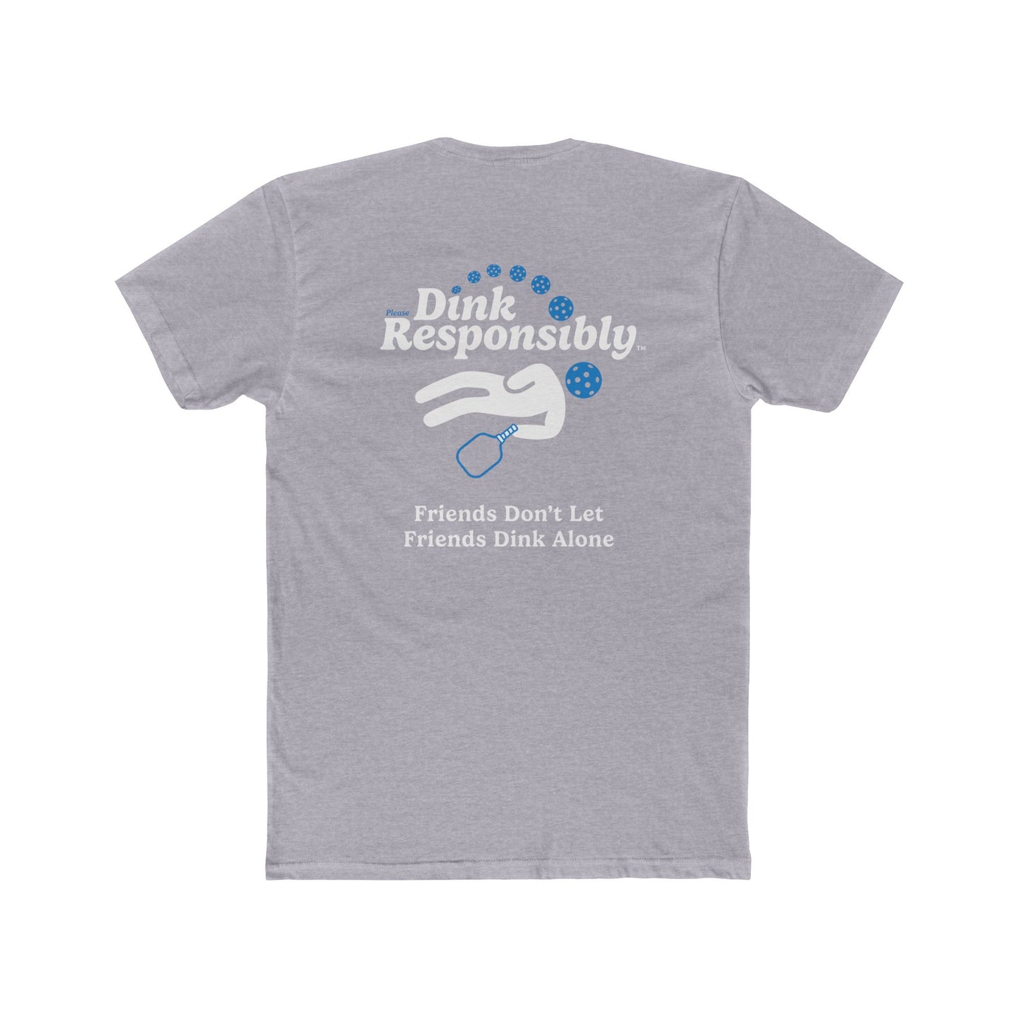 Dink Responsibly - San Diego Pickleball Tee